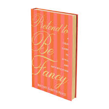 Pretend To Be Fancy