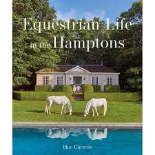 "Equestrian Life in the Hamptons" Coffee Table Book